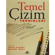 TEMEL ÇİZİM TEKNIKLERI - GREG ALBERT;RACHEL WOLF