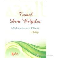 TEMEL DINI BILGILER (ABDEST - NAMAZ BÖLÜMÜ) - OSMAN ARPAÇUKURU