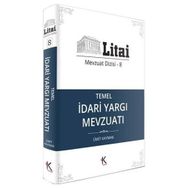 Temel İdari Yargı Mevzuatı - Ümit Kaymak