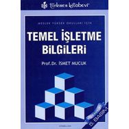 TEMEL İŞLETME BILGILERI - İSMET MUCUK