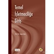 TEMEL İŞLETMECILIĞE GIRIŞ - CANAN ÇETIN