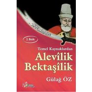 Temel Kaynaklardan Alevilik Bektaşilik - Gülağ Öz