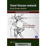 Temel Kinezyo-mekanik - Prof. Dr. N. Ekin Akalan
