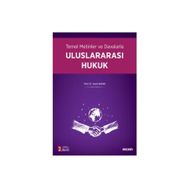 Temel Metinler ve Davalarla Uluslararası Hukuk Yusuf Aksar