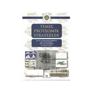 Temel Proteomik Stratejiler - Duygu Özel Demiralp Beycan Ayhan Naşit İğci Selen Peker