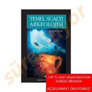 Temel Sualtı Arkeolojisi - Hakan Öniz