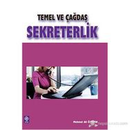 TEMEL VE ÇAĞDAŞ SEKRETERLIK - M. ALI ÖZTÜRK