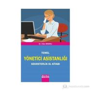 TEMEL YÖNETİCİ ASİSTANLIĞI SEKRETERLIK EL KİTABI - İRFAN MISIRLI