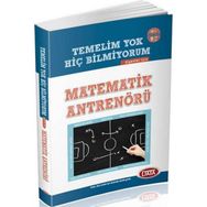 Temelim Yok Hiç Bilmiyorum Diyenler İçin Matematik Antrenörü Data Yayınları
