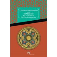 Temhidat - Aşk ve Hakikat Üzerine Konuşmalar - Aynülkudat Hemedani