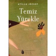 Temiz Yürekle - Attila Jozsef