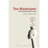 Ten Medeniyeti - Sertaç Timur Demir
