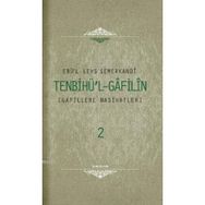 TENBIHUL GAFILIN (2 CILT) GAFILLERE NASIHATLER - EBU`L-LEYS SEMERKANDI