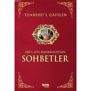 TENBIHÜ'L GÂFILÎN SOHBETLER - EBU`L-LEYS SEMERKANDI