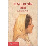 TENCERENIN DIBI - GÜLAZER AKIN
