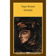 TENEKE - YAŞAR KEMAL