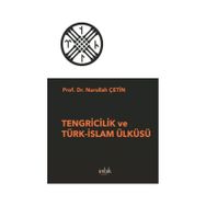 Tengricilik ve Türk-İslam Ülküsü İmbik Yayınları