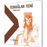 Tenhalar Teni - Pınar Aka