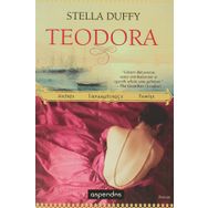 TEODORA AKTRIS, İMPARATORIÇE, FAHIŞE - STELLA DUFFY