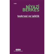 TEOKRASI VE LAIKLIK - NIYAZI BERKES