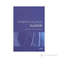 TEOLOJIK BIR İNŞA OLARAK LAIKLIK - İHSAN TOKER