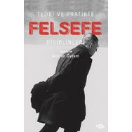 Teori ve Pratikte Felsefe Disiplinleri - Kolektif