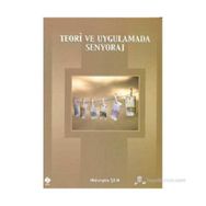 TEORI VE UYGULAMADA SENYORAJ - HÜSEYİN ŞEN