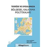 TEORIDE VE UYGULAMADA BÖLGESEL KALKINMA POLİTİKALARI - KOLEKTIF