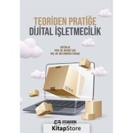 Teoriden Pratiğe Dijital İşletmecilik - Mehmet Baş