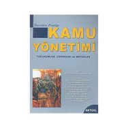 Teoriden Pratiğe Kamu Yönetimi - negehan talat arslan