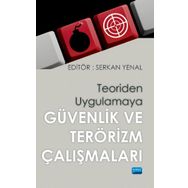 Teoriden Uygulamaya Güvenlik ve Terörizm Çalışmaları - Nobel Yayınevi
