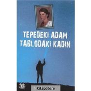Tepedeki Adam Tablodaki Kadın - Şahin Kolçak