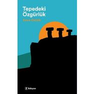 Tepedeki Özgürlük Emre Öztürk