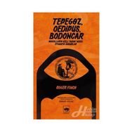 Tepegöz, Oedipus, Bodoncar - Roger Fınch