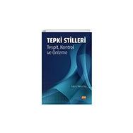 Tepki Stilleri Tespit Kontrol ve Önleme Nobel Bilimsel Eserler