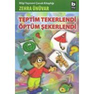 TEPTIM TEKERLENDI ÖPTÜM ŞEKERLENDİ - ZEHRA ÜNÜVAR