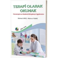 Terapi Olarak Okumak Psikoterapide ve Okullarda Bibliyoterapi Uygulamaları - Mahmut Yılmaz (ISBN:9786258297997)