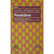 Terceme-i Pendname-i Attar - Pendname - Feridüddin Atar