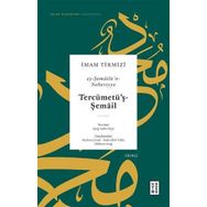 Tercümetüş-Şemail - Eş-Şemailün-Nebeviyye - Ketebe Yayınları
