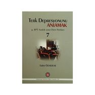 Terk Depresyonunu Anlamak - Tahir Özakkaş