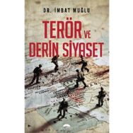 Terör Derin ve Siyaset - İmbat Muğlu
