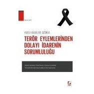 TERÖR EYLEMLERINDEN DOLAYI İDARENIN SORUMLULUĞU - ADEM AVCI