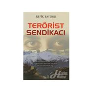 TERÖRİST SENDİKACI - REFIK BAYDUR