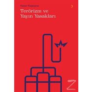 Terörizm ve Yayın Yasakları - Taner Taşmurat