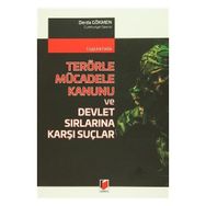 Terörle Mücadele Kanunu ve Devlet Sırlarına Karşı Suçlar
