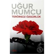 TERÖRSÜZ ÖZGÜRLÜK - UĞUR MUMCU