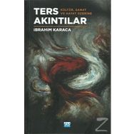 Ters Akıntılar - İbrahim Karaca