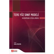 Ters Yüz Sınıf Modeli Kuramdan Uygulamaya - Pegem Akademi Yayıncılık