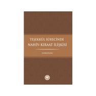 Teşekkül Sürecinde Nahiv-Kıraat İlişkisi - Yonis İnanç