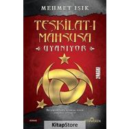 Teşkilat-ı Mahsusa Uyanıyor - Mehmet Işıklı